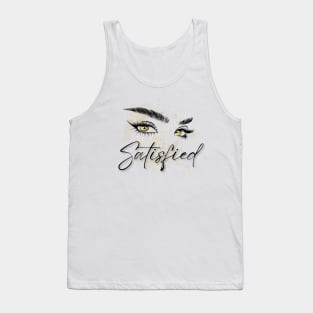 Satisfied (Gold Eyes) | Motivation Tank Top